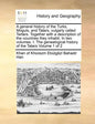 A General History of the Turks, Moguls, and Tatars, Vulgarly Called Tartars. Together with a Description of the Countries They Inhabit. in Two Volumes - Paperback