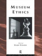 Museum Ethics: Theory and Practice - Paperback