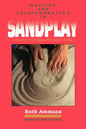 Healing and Transformation in Sandplay: Creative Processes Made Visible - Paperback