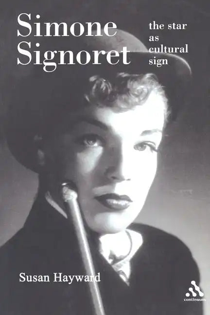Simone Signoret: The Star as Cultural Sign - Paperback