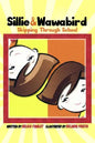 Sillie & Wawabird: Skipping Through School - Paperback