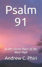 Psalm 91: In the Secret Place of the Most High - Paperback