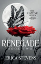 Renegade (The Captive Series Book 2) - Paperback