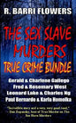 The Sex Slave Murders True Crime Bundle - Paperback