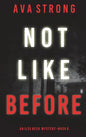 Not Like Before (An Ilse Beck FBI Suspense Thriller-Book 6) - Hardcover
