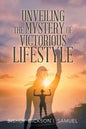 Unveiling the Mystery of Victorious Lifestyle - Paperback