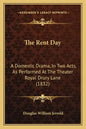 The Rent Day: A Domestic Drama, In Two Acts, As Performed At The Theater Royal Drury Lane (1832) - Paperback