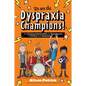 We Are the Dyspraxia Champions!: The Amazing Talents, Skills and Everyday Life of Children with Dyspraxia - Paperback