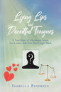 Lying Lips and Deceitful Tongues: A True Story of a Romance Scam, Her Losses, and How She Fought Back - Paperback