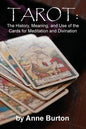 Tarot: The History, Meaning, and Use of the Cards for Meditation and Divination - Paperback