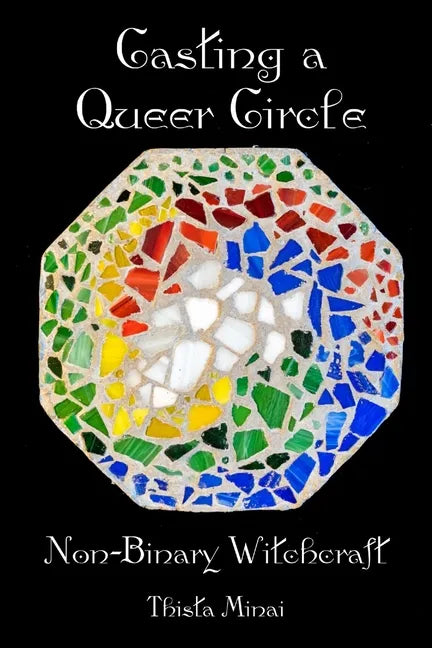 Casting A Queer Circle: Non-Binary Witchcraft - Paperback