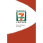 Success of 7-Eleven Japan, The: Discovering the Secrets of the World's Best-Run Convenience Chain Stores - Paperback