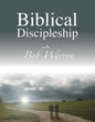 Biblical Discipleship - Paperback