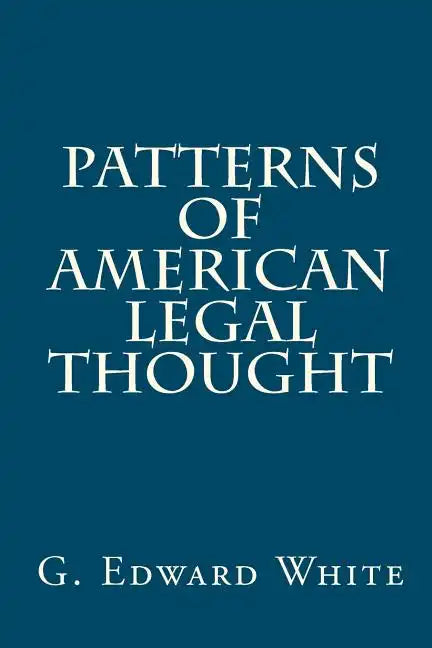 Patterns of American Legal Thought - Paperback
