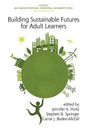 Building Sustainable Futures for Adult Learners - Paperback
