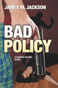 Bad Policy - Paperback