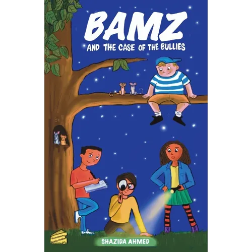 Bamz: And the Case of the Bullies - Paperback