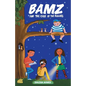Bamz: And the Case of the Bullies - Paperback
