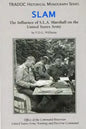 Slam: The Influence of S.L.A. Marshall on the United States Army - Paperback