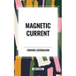 Magnetic Current - Paperback