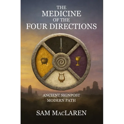 The Medicine of the Four Directions: Ancient Signpost Modern Path - Paperback
