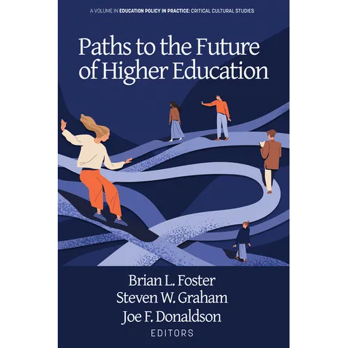 Paths to the Future of Higher Education - Hardcover