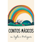 Contos Mágicos em Inglês e Português - Paperback