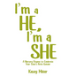 I'm a HE, I'm a SHE: A Nursery Rhyme to Celebrate Your Child's Birth Gender - Paperback