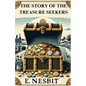 The Story Of The Treasure Seekers(Illustrated) - Paperback