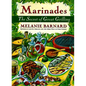 Marinades: Secrets of Great Grilling, the - Paperback