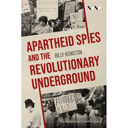 Apartheid Spies and the Revolutionary Underground - Hardcover