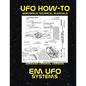 EM UFO Systems: Scans of Government Archived Data on Advanced Tech - Paperback