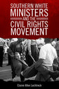 Southern White Ministers and the Civil Rights Movement - Paperback