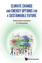 Climate Change and Energy Options for a Sustainable Future - Hardcover