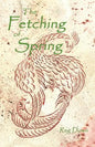 The Fetching of Spring - Paperback