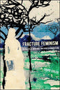 Fracture Feminism: The Politics of Impossible Time in British Romanticism - Hardcover