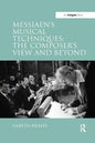 Messiaen's Musical Techniques: The Composer's View and Beyond - Paperback