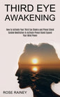 Third Eye Awakening: Guided Meditation to Activate Pineal Gland Expand Your Mind Power (How to Activate Your Third Eye Chakra and Pineal Gland) - Paperback