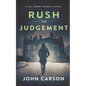 Rush to Judgement: A Scottish Crime Thriller - Paperback