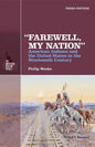Farewell, My Nation: American Indians and the United States in the Nineteenth Century - Paperback