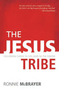 The Jesus Tribe: Following Christ in the Land of the Empire - Paperback