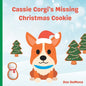Cassie Corgi's Missing Christmas Cookie - Paperback