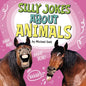 Silly Jokes about Animals - Hardcover