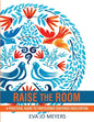 Raise the Room: A practical guide to participant-centered facilitation - Paperback