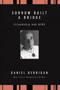 Sorrow Built a Bridge - Paperback