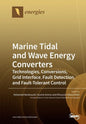 Marine Tidal and Wave Energy Converters: Technologies, Conversions, Grid Interface, Fault Detection, and Fault-Tolerant Control - Paperback