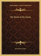 The Book of the Saints - Hardcover