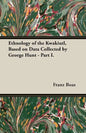 Ethnology of the Kwakiutl, Based on Data Collected by George Hunt - Part I. - Paperback