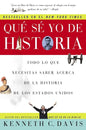 Que Se Yo de Historia: Todo Lo Que Necesitas Saber Acerca de la Historia de Estados Unidos - Paperback