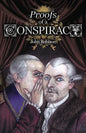 Proofs of a Conspiracy against all the Religions and Governments of Europe, Carried on in the Secret Meetings of Free-Masons, Illuminati, and Reading - Paperback
